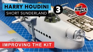 Airfix Sunderland Part 3 Improving the kit parts and correcting instruction errors