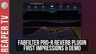 Fabfilter Pro-R Reverb Plugin Review & Demo