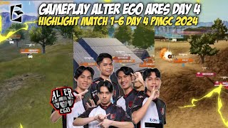 GAMEPLAY ALTER EGO ARES DAY TERAHKIR GRUP RED PMGC 2024 - HIGHLIGHT MATCH 1-6