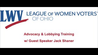 Advocacy & Lobbying Training with Jack Shaner and LWV-Ohio 11/5/2020