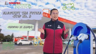 Electrify the Future Stop No.3: Sinopec in Jiangxi