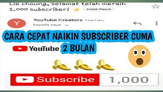 Cara cepat menambah 1000 subscriber |  cuma 2 Bulan. Lie choung