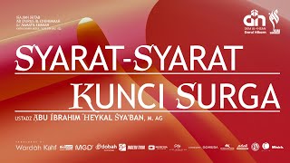 🔴[LIVE] SYARAT-SYARAT MASUK KUNCI SURGA - USTADZ ABU IBRAHIM HEYKAL SYAB'AN