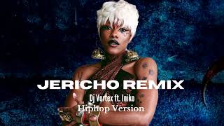 Jericho Remix [HipHop Version] - Dj Vortex x Iniko