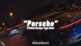 D Block Europe Type Beat - ”Porsche” (prod. MikaelBeatz)