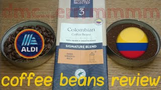 Aldi Specially Selected Colombian Coffee Beans Review.