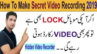 Best Secret Video Recorder For Android 2019