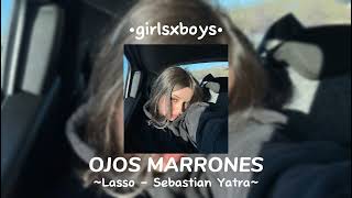 OJOS MARRONES // Lasso - Sebastian Yatra // speed up 🎬👁️