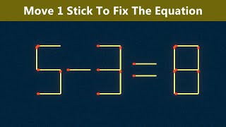 Move 1 Stick To Fix The Equation - Matchstick Puzzle