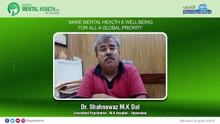 Dr. Shahnawaz M.K Dal | World Mental Health Day 2022!