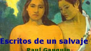 Escritos de un salvaje. Paul Gauguin. VOZ HUMANA