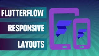 How to create responsive pages in Flutterflow