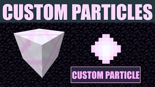 Custom Particles (Mcreator)