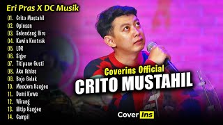 Eri Pras - Crito Mustahil | Full Album Terbaru 2024 - DC Musik