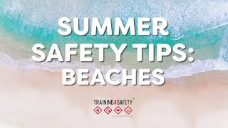 Summer Safety Tips: Beaches