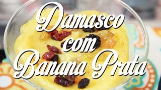 Receita Damasco com Banana Prata - Cozinha de Casa Oficial