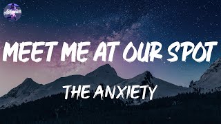 THE ANXIETY - Meet Me At Our Spot (Lyrics)