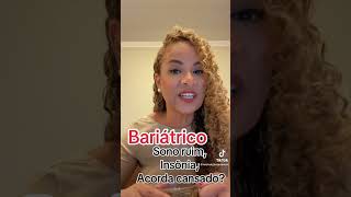 Bariátrica e insônia - Dra Michele Bezerra Nutricionista