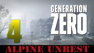 Generation Zero - Alpine Unrest | Ep 4