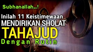 SUBHANALLAH..!! Inilah 11 Keistimewaan Mendirikan Sholat Tahajud Dengan Rutin, Rasakan keajaibannya.