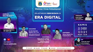 Webinar Dinas Kebudayaan "  Pelestarian Seni Budaya di Era Digital "