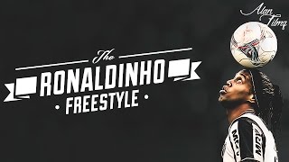 Ronaldinho - The Best Freestyle Skills Ever