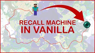 Recall Machine in Vanilla Minecraft