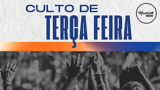 CULTO DE TERÇA FEIRA- 04/06/2024