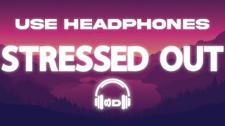 Twenty One Pilots - Stressed Out 8D Audio | 8D Music