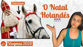 Como é o Natal na Holanda: conheça o Sinterklaas, as tradições e como é a ceia de natal | #vlogmas5