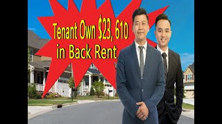 Tenant owes $23,610 in back rent! | Thiếu tiền thuê nhà trên $23,000 | Eviction guy: Cau be giu nha