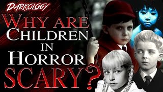 Creepy Children in Horror Films | Darkology #13