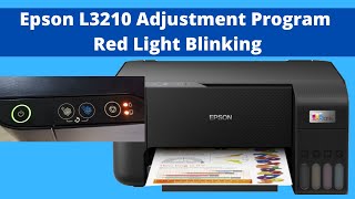 Epson L3210 adjustment Program | Red Light Blinking | Service error