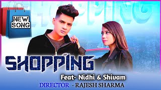 Shopping : Jass manak ( Cover Video ) | Nidhi ft. Shivam | Rajesh Sharma