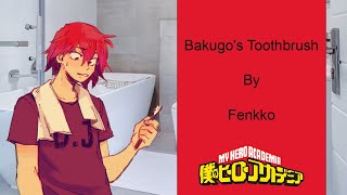 [My Hero Academia Comic Dub] Bakugo's Toothbrush