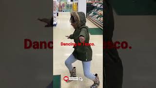 Dancing in Tesco.