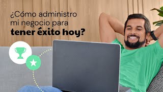 ¿Cómo administrar tu negocio propio para tener éxito? (Sigue estos simples pasos)