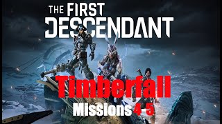 The FIRST DESCENDANT - Timberfall Missions 4-5