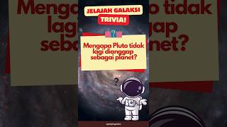 MENGAPA PLUTO TIDAK DIANGGAP SEBAGAI PLANET? #triviaastronomi #triviatime