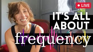 It’s all about frequency!