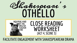 Othello Act 4 Scene 3 Close Reading Analysis Worksheet