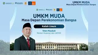 UMKM Muda: Masa Depan Perekonomian Bangsa | Teten Masduki