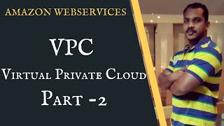 AWS VPC ( Virtual Private Cloud) - Part-2