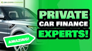 Private Car Financing Specialists Near Me | Car Leasing Companies | Private Car Financing Experts