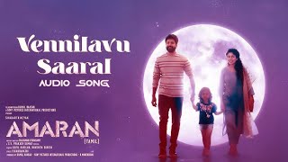 Vennilavu Saaral | Amaran | Sivakarthikeyan, Sai Pallavi | GV Prakash | Rajkumar | Kamal Haasan