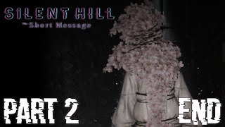 Silent Hill: The Short Message [ Part 2 (END) | Full Game]