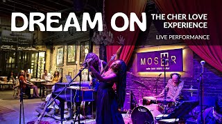 Dream On - Aerosmith (Cover) - The CHER LOVE Experience - Live Performance, Querétaro, MX