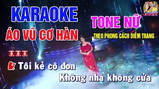 KARAOKE ÁO VŨ CƠ HÀN ➤ TONE NỮ ➤ PHONG CÁCH DIỄM TRANG