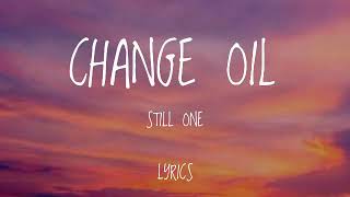 Change Oil - Still One(Lyrics)