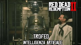 TROFEO " INTELLIGENZA ARTIFICIALE " -  DOVE TROVARE MARKO DRAGIC - RED DEAD REDEMPTION 2